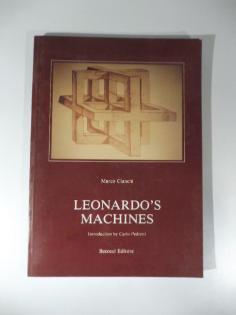 Leonardo's Machines. Introduction by Carlo Pedretti